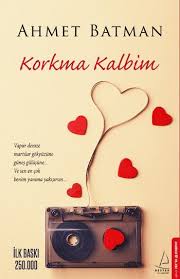 Korkma Kalbim Ahmet Batman Goruntuler Ile Kitap Batman Okuma Listeleri