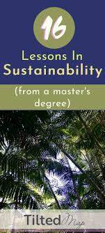 Practical Eco Living Energy Lessons From A Master S Degree In Sustainability Sustainable Travel Sustainability Eco Friendly Travel
