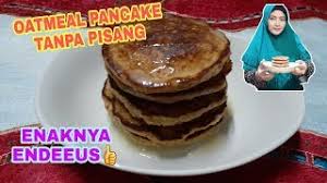 862 resep pancake oat ala rumahan yang mudah dan enak dari komunitas memasak terbesar dunia! Pancake Oatmeal Tanpa Pisang Caramudah Pancake Oatmeal Tanpapisang Youtube