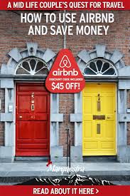 How To Use Airbnb Save Money 45 Airbnb Discount Code Saving Money Travel International Travel Tips