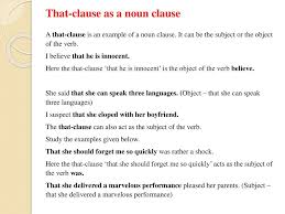 Since a noun clause is a noun, it can function as a subject of a sentence. Noun Clause Ppt Download