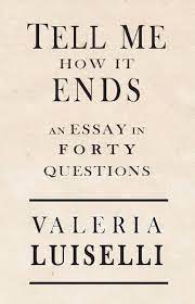 An essay in forty questions, a deceptively slim volume just out from coffee house press. The Art Of Protest A Review Of Valeria Luiselli S Tell Me How It Ends Miami Rail