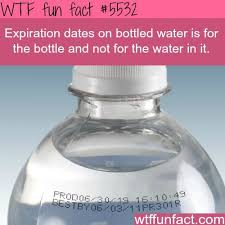 Why Does Bottled Water Have Expiration Date On It Wtf Fun Facts More Fun Facts Wtf Fun Facts Wow Facts