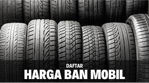 Maybe you would like to learn more about one of these? Daftar Harga Ban Mobil Terbaik Semua Ukuran Terbaru 2021