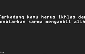 Gambar Kata Kata Nyindir Orang Php 30 Kata Kata Bijak Hukum Karma Itu Ada Sepositif Koleksi Dp Bbm Nyindir Cowok P Di 2020 Kata Kata Motivasi Kata Kata Indah Gambar
