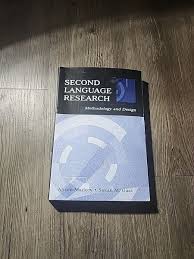 Second Language Research : Methodology and Design by Susan M. Gass and  Alison...