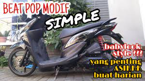 Dengan style supermoto sudah pasti menjadikan modifikasi motor honda beat street, lebih terpancar aura keleganannya.motor beat street hitam yang dikonsem modifikasi supermoto bisa menarik perhatian banyak orang ketika kamu kemudikan dijalanan. Beat Pop Modif Simple Harian Bukan Babylook Style Youtube