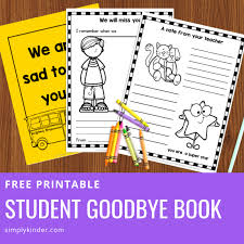 It's rewarding when a teacher is able to get a class full of children who are eager to. The Goodbye Book A Gift For Students Moving Away Simply Kinder