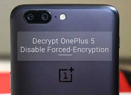 We provide model unlock methods, password reset when you forgot password and . How To Decrypt Oneplus 5 5t And Disable Forced Encryption The Custom Droid