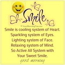 50 Good Morning Quotes On Smile Smile And Be Grateful For All The Good Things In Your Life Good Morning Fun Life is like a mirror.