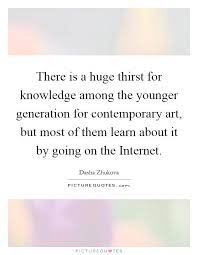 Thirst For Knowledge Quotes Sayings Thirst For Knowledge Picture Quotes