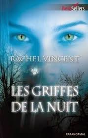 La Chronique Des Passions Shifters Tome 1 Les Griffes De La Nuit Rachel En 2020 Les Griffes De La Nuit Livres D Imaginaire Livre