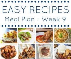 These are the years when january 1 falls o. Easy Dinner Recipes Meal Plan Week 9 Kleinworth Co