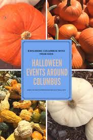 Halloween Events And Trick Or Treat Times Around Columbus Halloween Event Christmas Events Kid Friendly Halloween Party