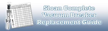 Sloan Vacuum Breaker Replacement Guide Store Sloanrepair Com
