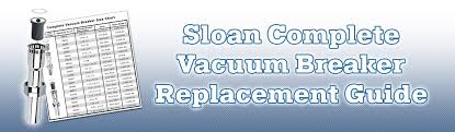 sloan vacuum breaker replacement guide store sloanrepair com