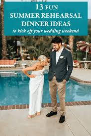 Wedding rehearsal dinner ideas like this one are relatively easy to execute and a lot of fun, especially if you're getting married close to home. 13 Fun Summer Rehearsal Dinner Ideas To Kick Off Your Wedding Weekend Junebug Weddings
