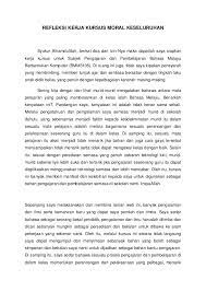 Refleksi dengan izin yang maha kuasa akhirnya dapat sekali lagi saya berkongsi pengetahuan dan pengalaman di dalam menghasilkan kerja kursus mata pelajaran bmm 3112 iaitu sejarah perkembangan bahasa melayu, perkamusan dan terjemahan. Refleksi Kerja Kursus Moral Keseluruhan