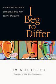 Used to say firmly that you do not agree.: I Beg To Differ Intervarsity Press