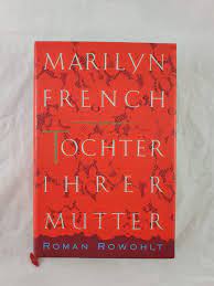Tochter Ihrer Mutter Roman Amazon De French Marilyn Holfelder Von Der Tann Cornelia Strempel Gesine Bucher