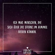Visual Statements Ich Mag Menschen Die Sich Uber Die Sterne Im Himmel Freuen Konnen Spruc Visual Statements Urkomische Zitate Zitate Zum Thema Freundschaft