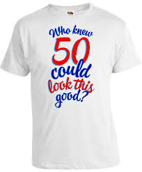 50th Birthday T Shirt Ideas For Him 50th Birthday Gifts 50th Birthday T Shirt Birthday Gift Ideas For Him Gifts For Her Who Knew 50 C Mens Birthday Gifts Funny Birthday Gifts 21st Birthday Shirts