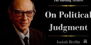 Isaiah Berlin, On Political Judgment