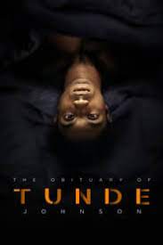 Ver The Obituary Of Tunde Johnson 2019 Online Cuevana 3 Peliculas Online