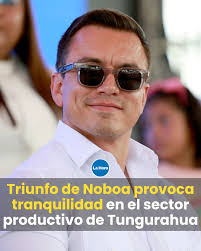 El sector productivo de Tungurahua —provincia donde Daniel Noboa obtuvo  mayor porcentaje de votos— ve en la reelección de Noboa una señal de  estabilidad 🧐. Lee lo que comentan los empresarios y