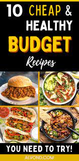 10 Cheap And Healthy Budget Recipes Cheap Easy Healthy Meals Healthy Recipes On A Budget Cheap Healthy Meals