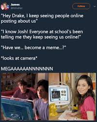 Drake Josh Memes Going Meta Should Be A Good Time To Start Packing Your Bags But Don T Immediately Sell It Memeeconomy