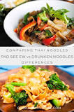 Is Pad See Ew or Drunken Noodles healthier?