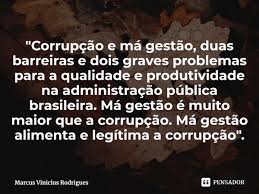 Corrupcao E Ma Gestao Duas Marcus Vinicius Rodrigues