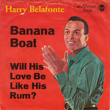 I have only known this amazing, amazing man and his unique daughter for a few months—i don't even know how many, i'd have to check my pay stubs!—but, as my beetlejuice (original broadway cast recording). Ultratop Be Harry Belafonte Day O The Banana Boat Song
