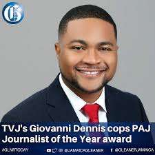 Television Jamaica's Giovanni Dennis is the Journalist of the Year. This  announcement was made at the National Journalism Awards at The Courtleigh  Auditorium in New Kingston