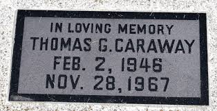 PFC Thomas G Caraway (1946-1967)