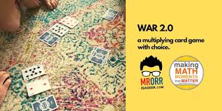 Making your first board game is really difficult. War 2 0 A Multiplying Card Game With Choice Mr Orr Is A Geek Com