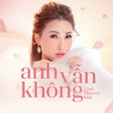Anh Vẫn Không (Thời Không Sai Lệch) (Vĩnh Thuyên Kim)