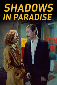 Shadows in Paradise