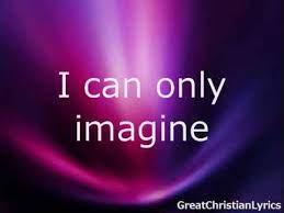 Normal lyrics chords tabs chordpro. Mercyme I Can Only Imagine W Lyrics Youtube