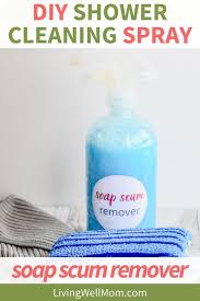 Diy Soap Scum Remover Shower Cleaner Spray Wipe Away In 2020 Shower Cleaner Soap Scum Diy Soap Scum Remover