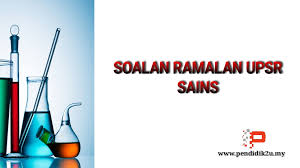 Bahasa melayu, bahasa inggeris, matematik, sains. Soalan Ramalan Upsr 2017 Sains Pendidik2u