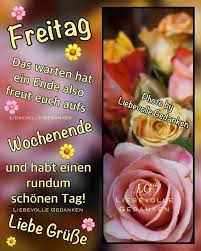 Pin Von Tina Auf Spruche Und Zitate Liebevolle Gedanken Grusse Zum Wochenende Freitagswunsche