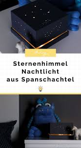 Enthalt Werbung Diy Nachtlicht Mit Sternenhimmel Lampe Selber Bauen Aus Spanschachtel Filizity Com Diy Blog Aus Dem Rheinland Lampe Selber Bauen Sternenhimmel Lampe Nachtlicht