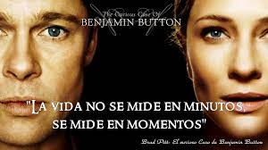 El Curioso Caso De Benjamin Button Frases Epicas De Peliculas Frases De Peliculas Frases Peliculas