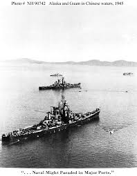 Cb 1 Uss Alaska Off The Chinese Coast With The Uss Guam In August 1945 Us Navy Ships Naval History Warship Model