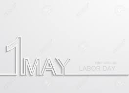 In malaysia, the origins of labour day are rarely thought of anymore, and the general public will normally use the day off to visit family labour day. 1 May International Labor Day