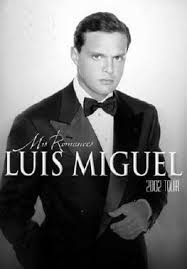 Luis miguel presenta los lyric videos de su más reciente producción ¡méxico por siempre! Mis Romances Tour Wikipedia