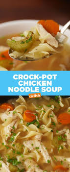 Crock Pot Chicken Noodle Soup Delish Com Chicken Noodle Soup Crock Pot Crockpot Chicken And Noodles Easy Crockpot Chicken
