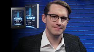The Force" can fix the world? Author, Stephen Kent discusses